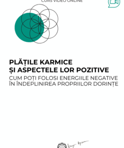 Curs: Platile karmice si aspectele lor pozitive - Sebes - acces online