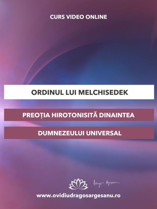 Curs-Ordinul lui Melchisedek-Galati-Premium-600-800