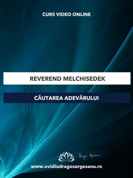 Curs-Reverend Melchisedek-Iasi Curs-Reverend Melchisedek-Iasi