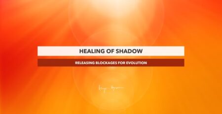 How Healing Your Shadow Helps Free Blockages and Transform Your Life