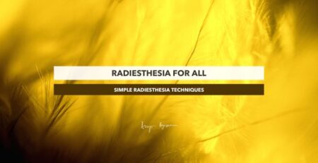 Radiesthesia for All – Simple Techniques for Beginners
