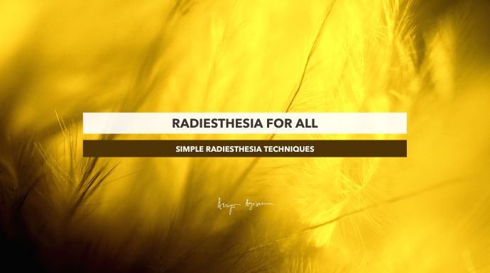 Radiesthesia for All – Simple Techniques for Beginners