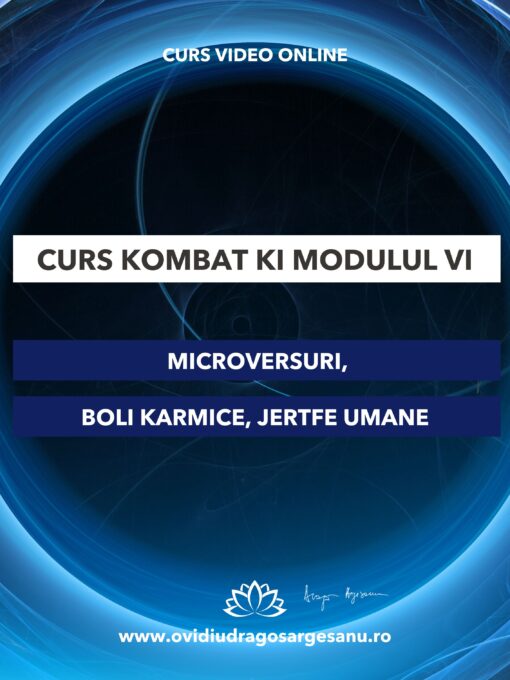 Curs Kombat Ki Modulul VI-Bucuresti-600-800-Curs Premium Curs Kombat Ki Modulul VI-Bucuresti-600-800-Curs Premium