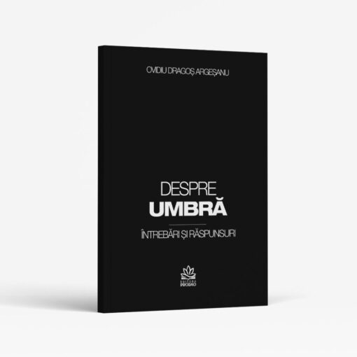 Despre Umbra. Intrebari si raspunsuri