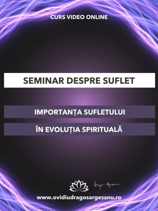 Premium seminar despre suflet
