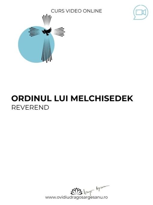 Curs premium Ordinul lui Melchisedek-Reverend Galați (1)