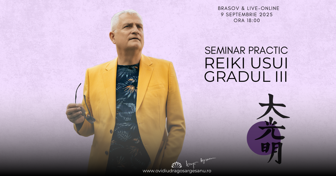 Seminar Reiki Usui Grad 3 – Brasov – acces online