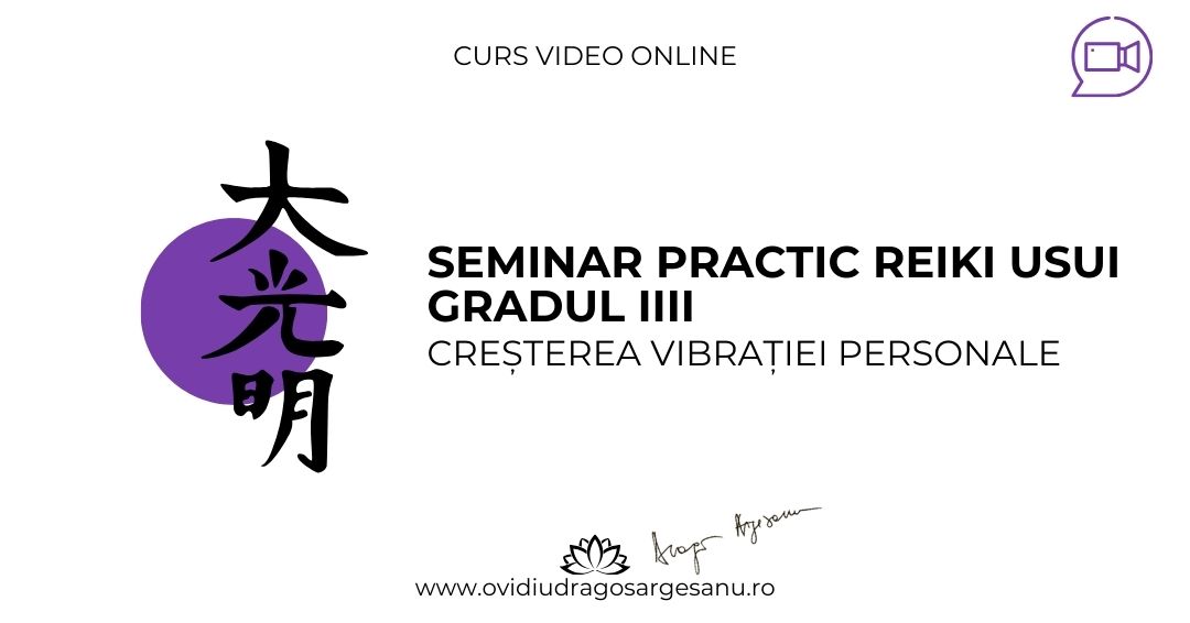 Seminar Reiki Usui Grad 3 – Brasov – acces online