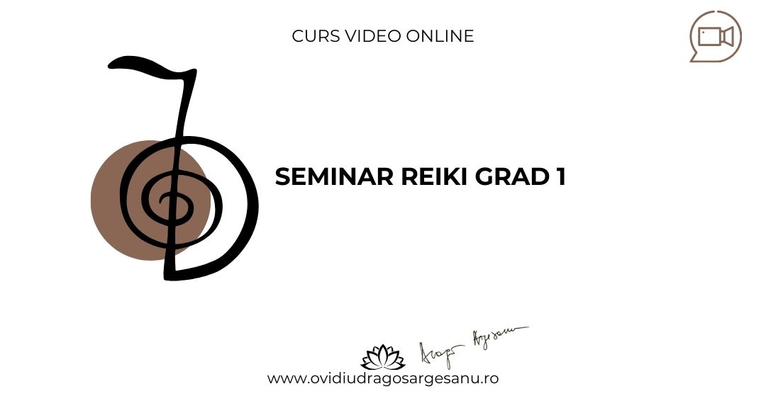 Seminar Reiki Usui grad 1 – Brasov – acces online