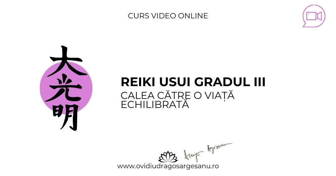Curs: Reiki Usui Gradul III – Aro Palace Brasov – acces online