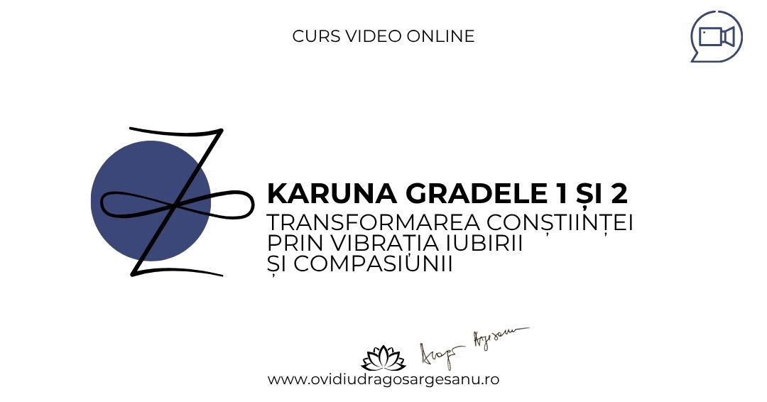 Curs Karuna Gradele 1 si 2 – Brasov – acces online
