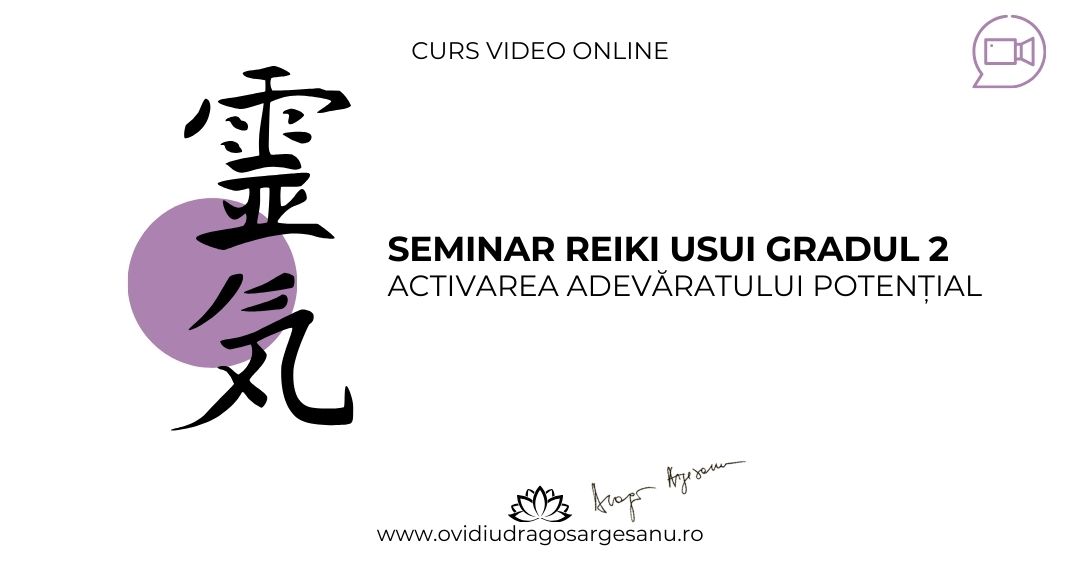 Seminar Reiki Usui grad 2 – Brasov – acces online