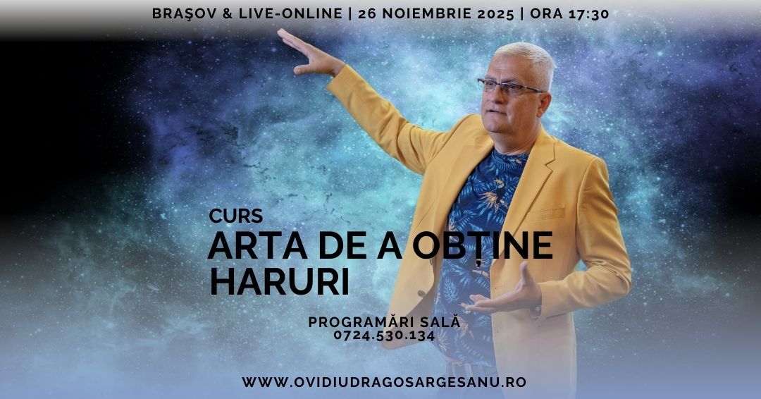 Curs Arta de a obtine haruri – Brasov – acces online