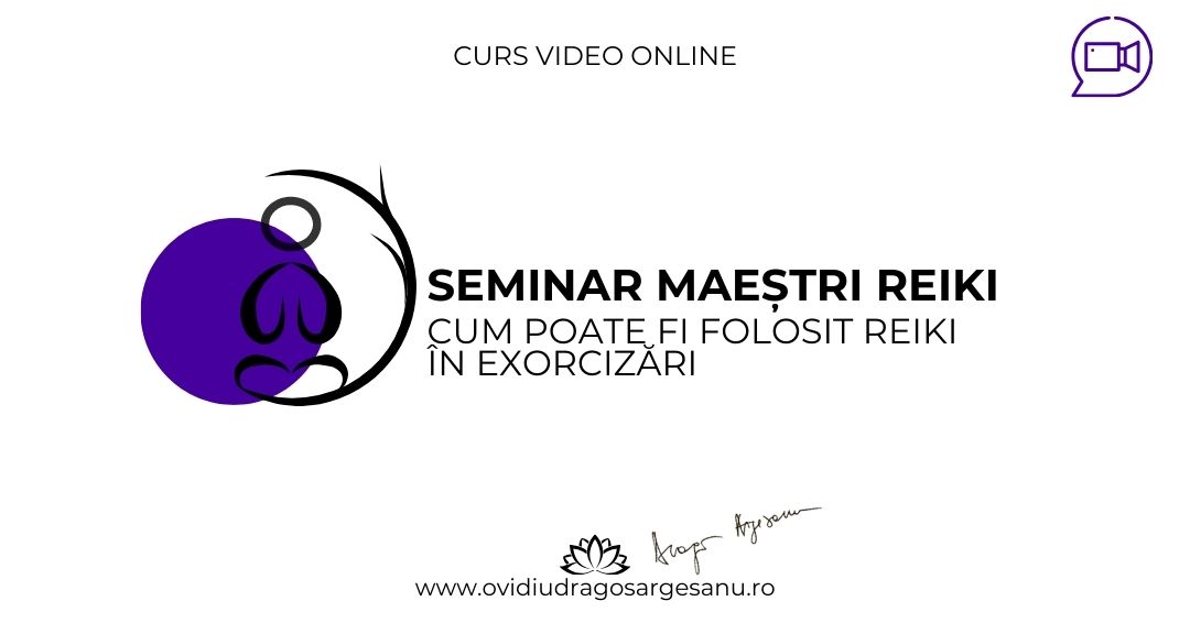 Seminar Maestri Reiki – Bucuresti – acces online