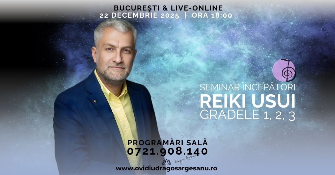 Seminar Reiki Incepatori 1, 2, 3 – Bucuresti – acces online