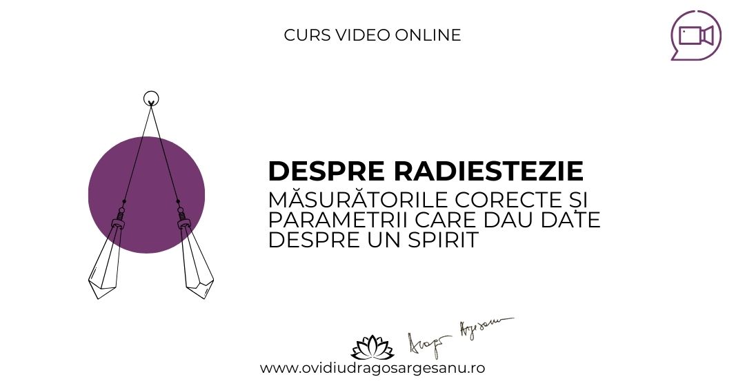 Curs Despre Radiestezie – acces online