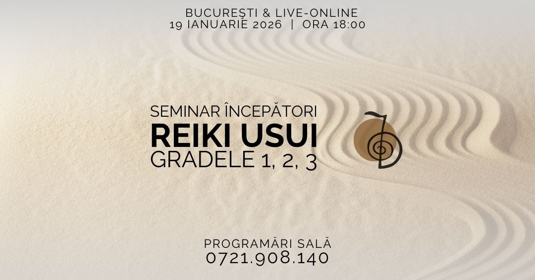 Seminar Practic Reiki 1, 2, 3 – Bucuresti – acces online (Seniori)