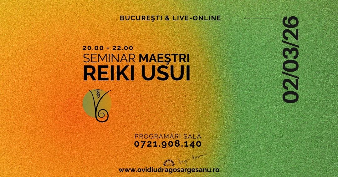3 Seminar Reiki Maestri – Bucuresti – acces online (Seniori)