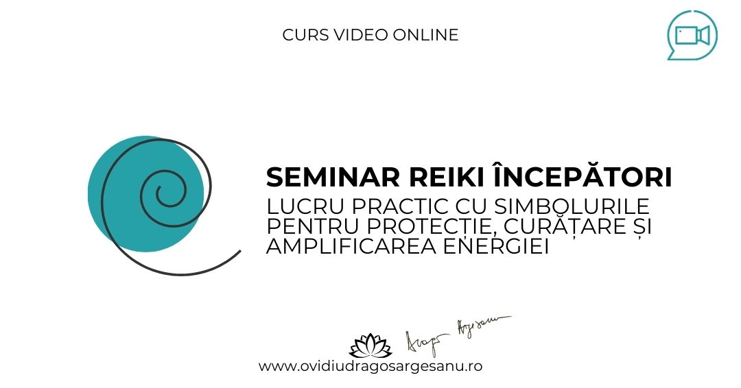 3 Seminar Reiki Incepatori – Bucuresti – acces online (Seniori)