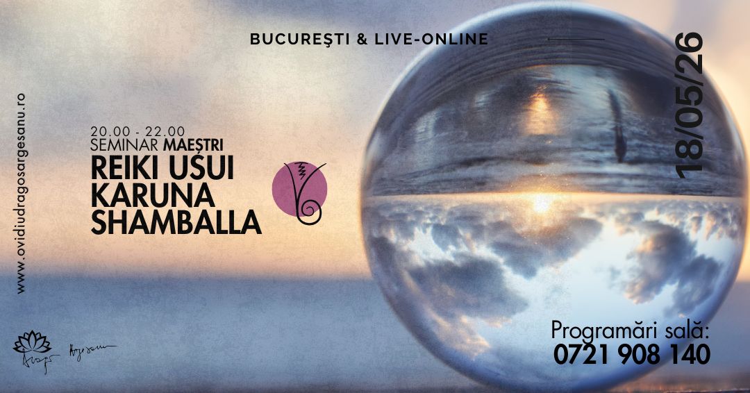 Curs 7 Seminar Maestri Reiki & Karuna & Shamballa – Bucuresti – acces online (Seniori)
