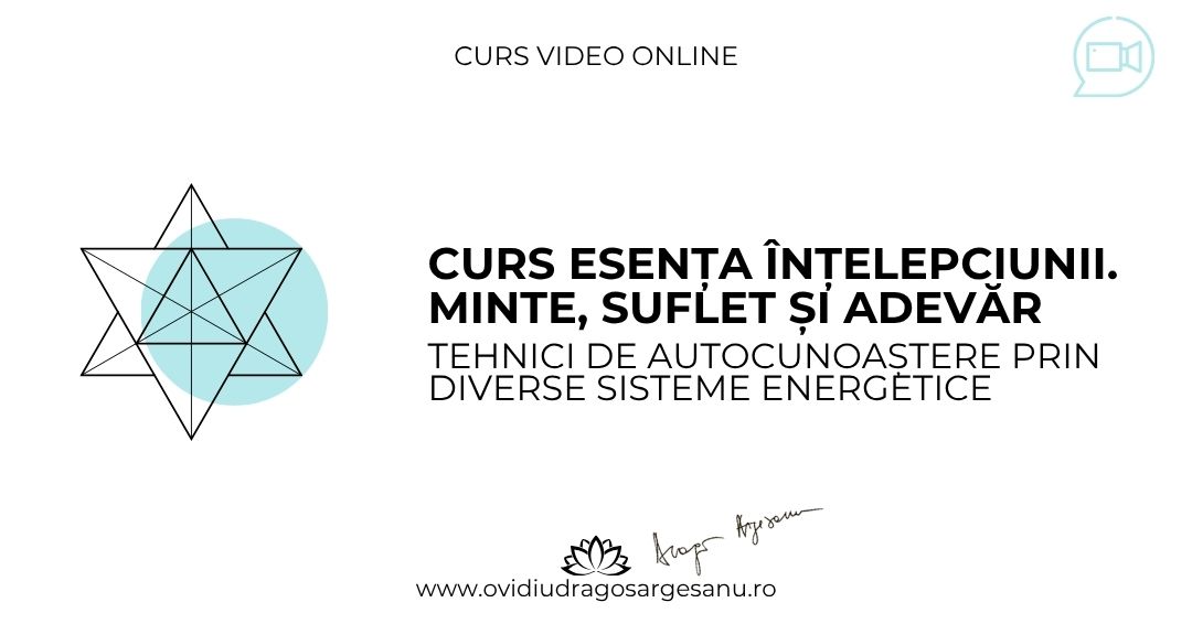 Curs Esenta intelepciunii. Minte, Suflet si Adevar – Sebes – acces online (Seniori)