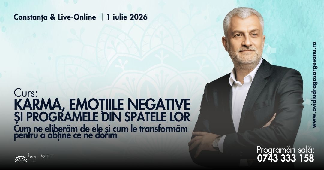 Curs Karma, emotiile negative si programele din spatele lor. Cum ne eliberam de ele si cum le transformam pentru a obtine ce ne dorim – Constanta – acces online (Seniori)