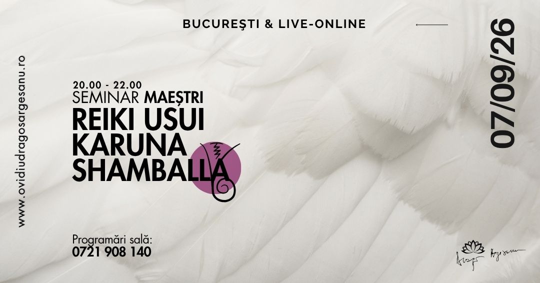 12 Seminar Maestri Reiki & Karuna & Shamballa – Bucuresti – acces online (Seniori)